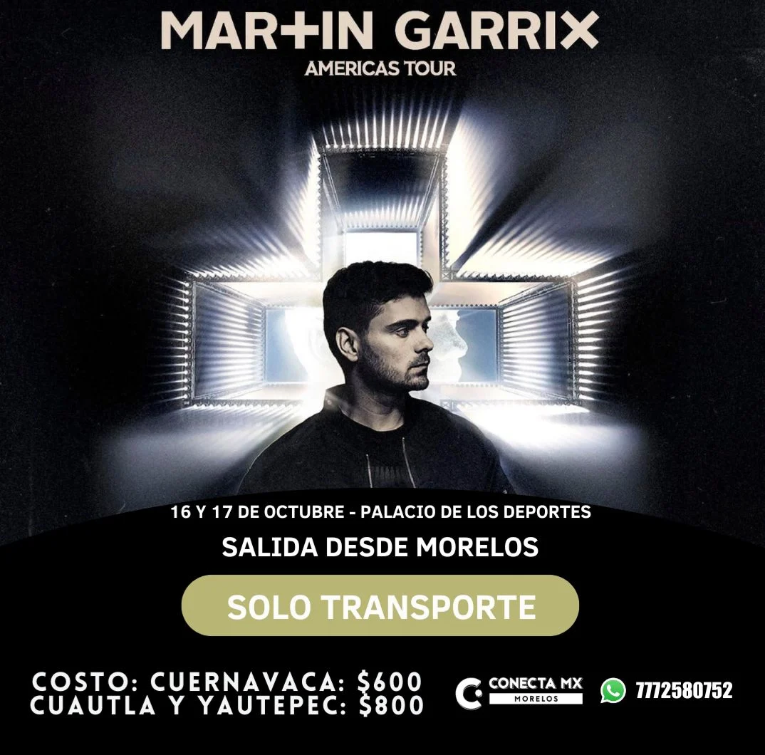 Transporte a MARTIN GARRIX desde Morelos