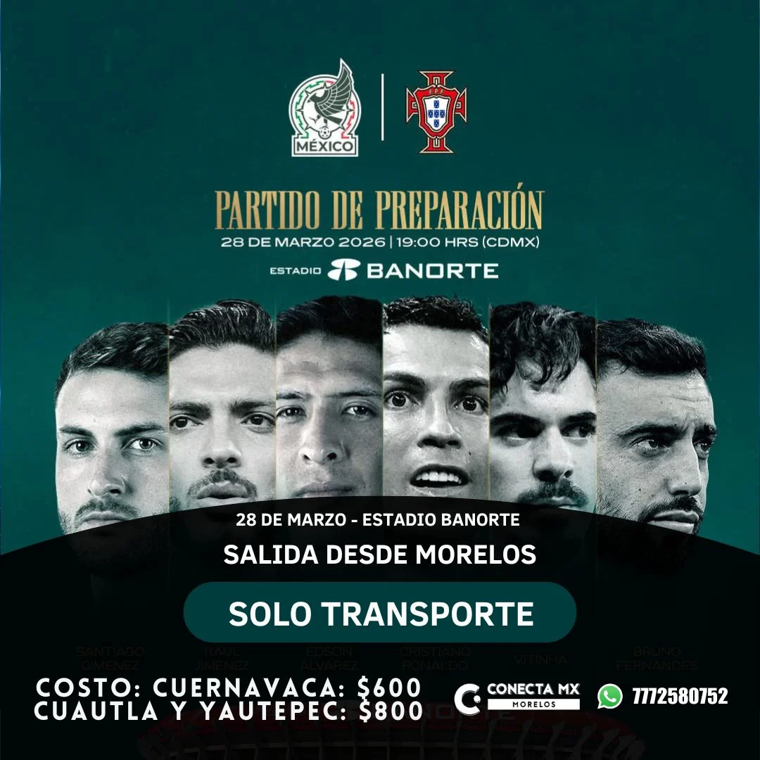 Transporte a MEXICO VS PORTUGAL desde Morelos