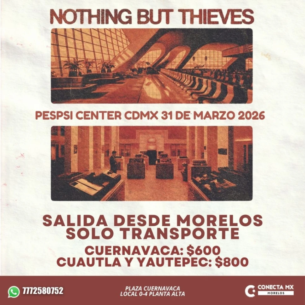 Transporte a Nothing But Thieves desde Morelos