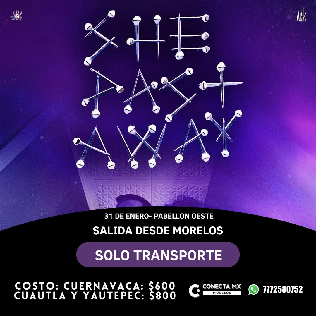 Transporte a SHE PAST AWAY desde Morelos