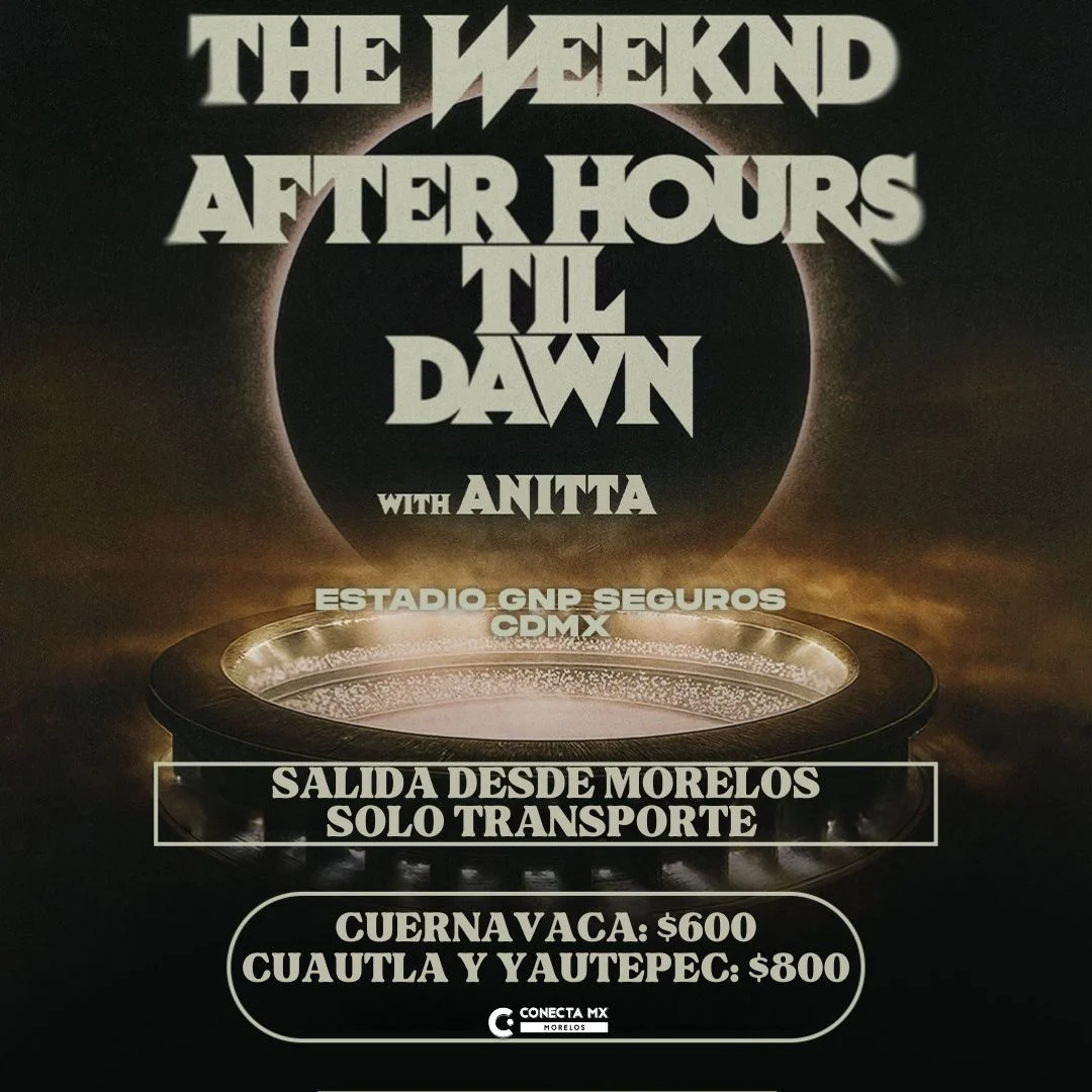 Transporte a THE WEEKND desde Morelos