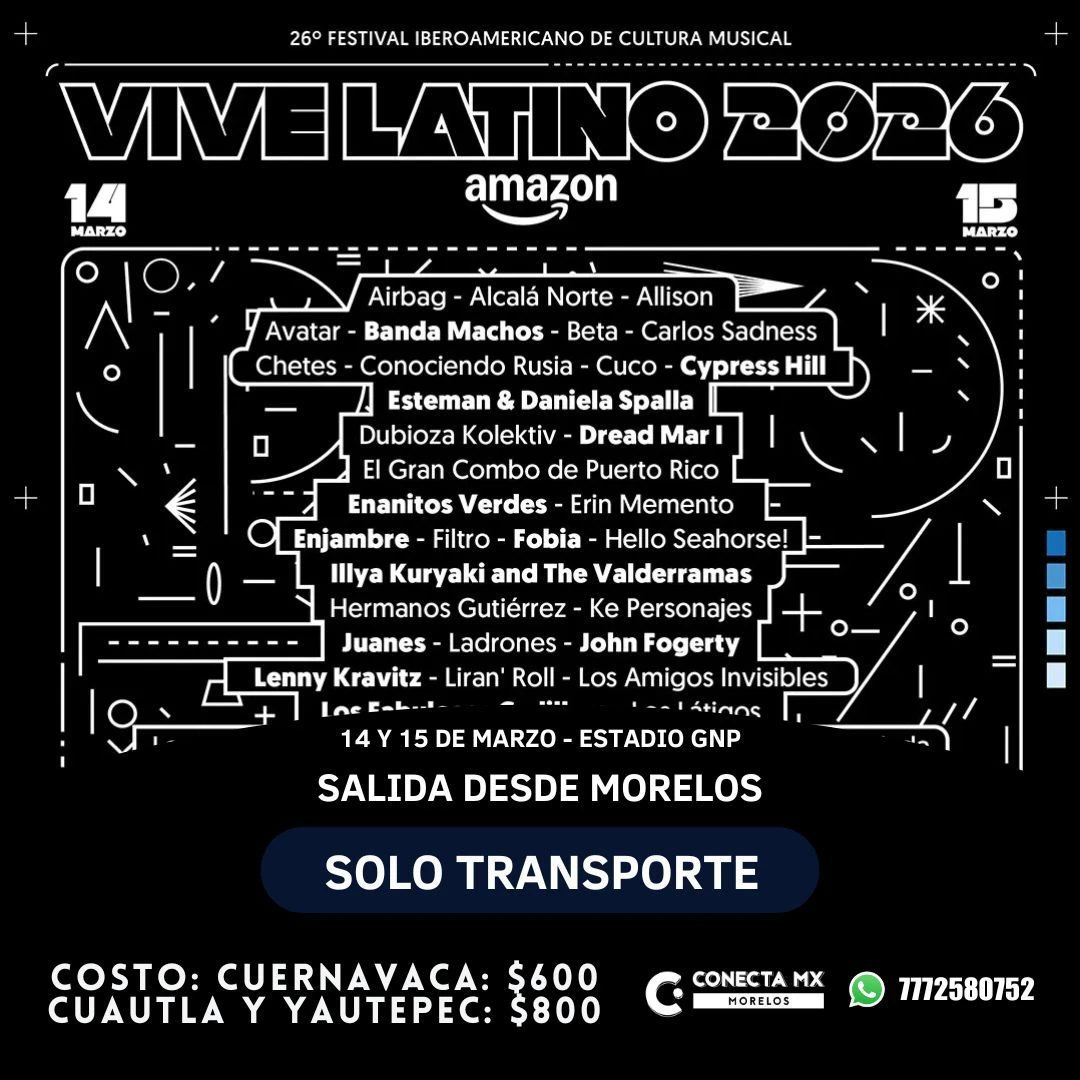 Transporte a VIVE LATINO desde Morelos