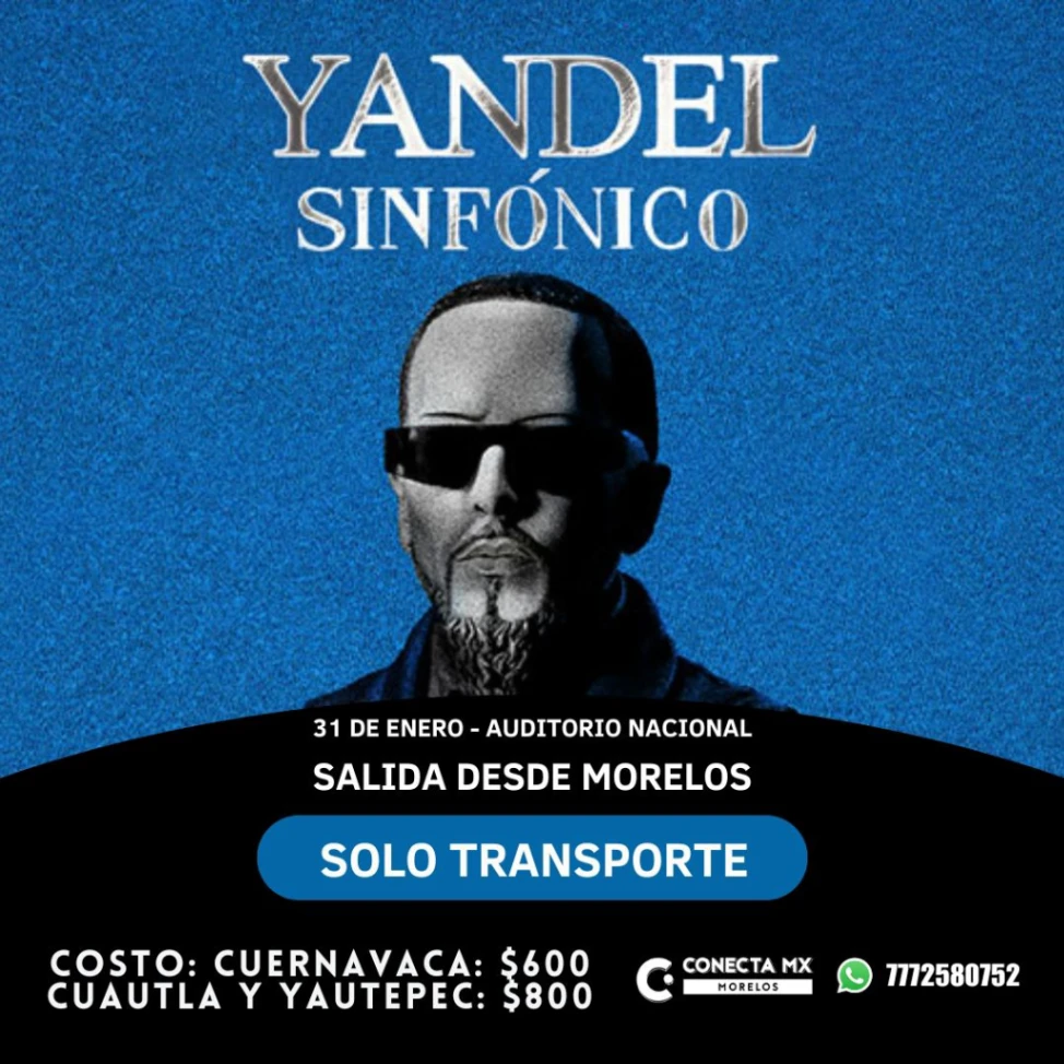 Transporte a YANDEL SINFONICO desde Morelos