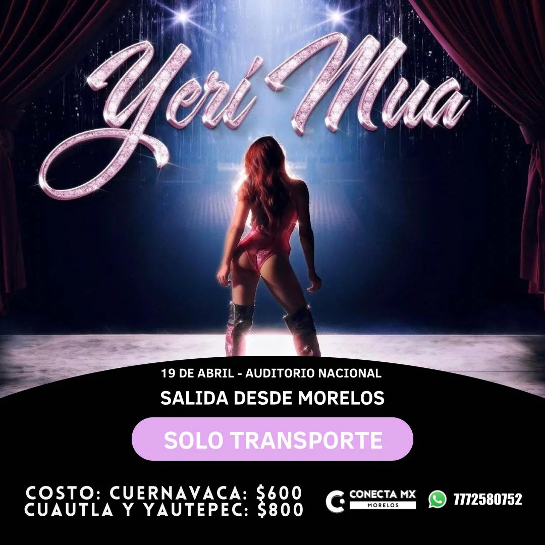 Transporte a YERI MUA desde Morelos