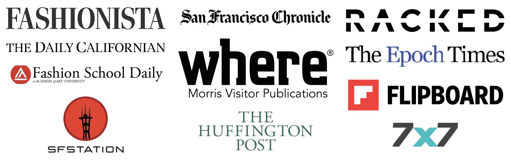 San Francisco Fashion Week press gallery: Fashionista, San Francisco Chronicle, Racked, The Daily Californian, Where / Morris Visitor Publications, The Epoch Times, Fashion School Daily, Flipboard, SF Station, The Huffington Post, 7x7
