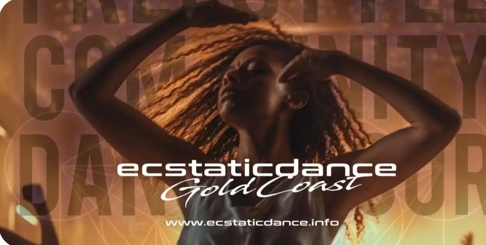 Ecstatic Dance Gold Coast - Monthly Ecstatic Dance & Sound Healing