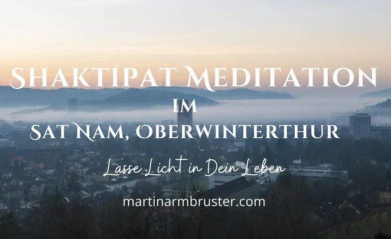 Shaktipat Meditation in Oberwinterthur im Sat Nam Studio