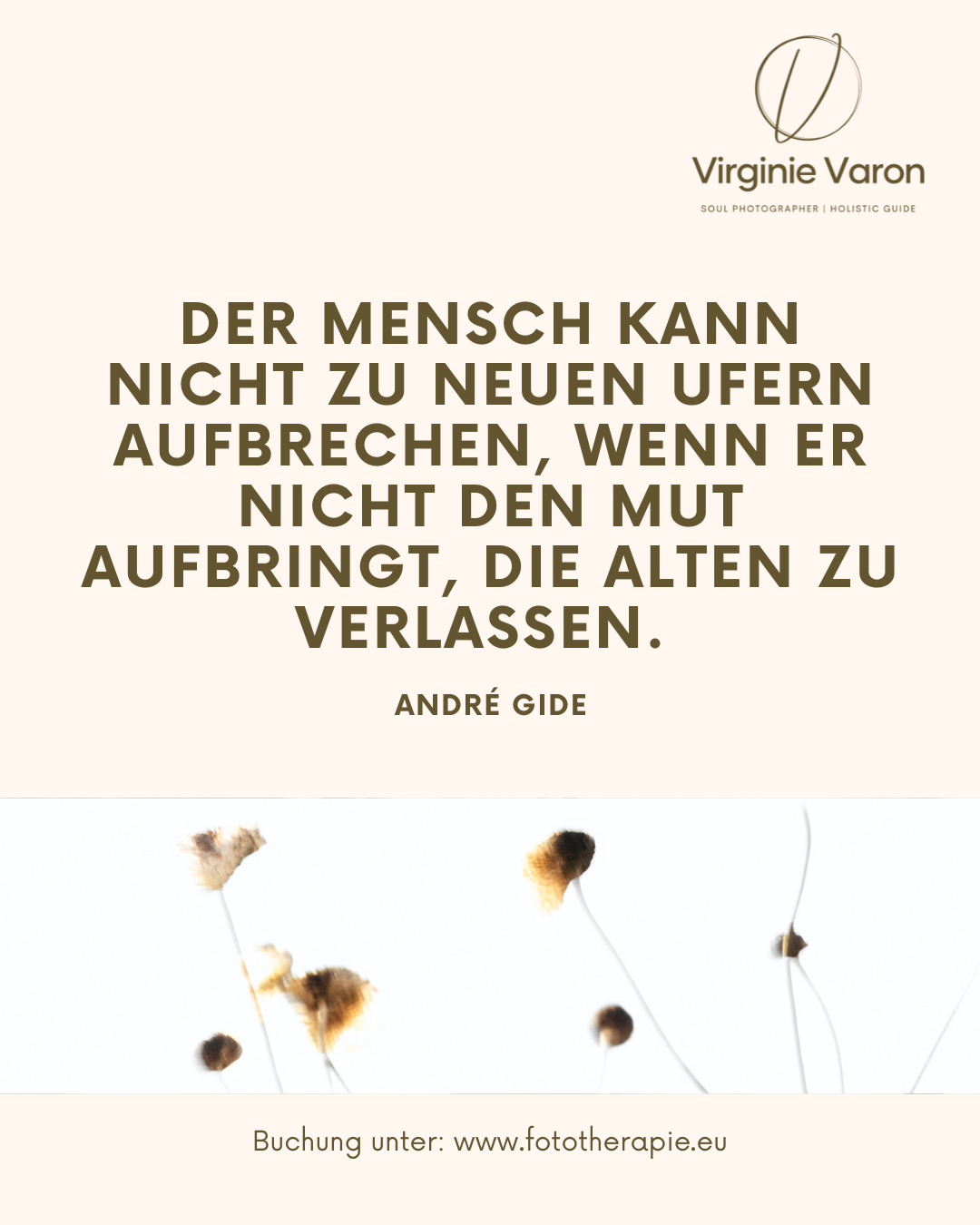 Der Mensch kann nicht zu neuen Ufern aufbrechen, wenn er nicht den Mut aufbringt, die alten zu verlassen.