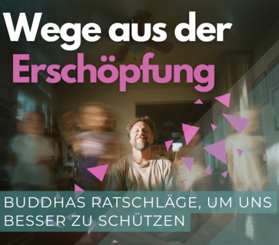 Kadampa Meditationszentrum Berlin - Wege aus der Erschöpfung 