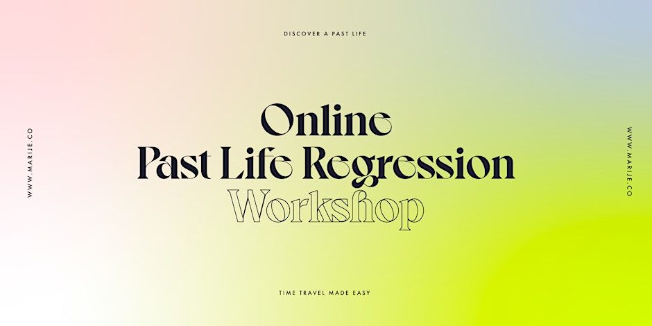 Past Life Regression Workshop Online