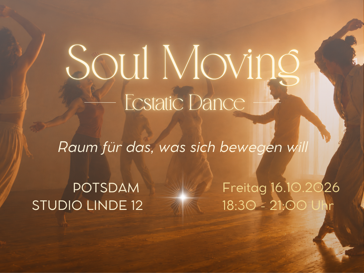 Soul Moving | Ecstatic Dance in Potsdam