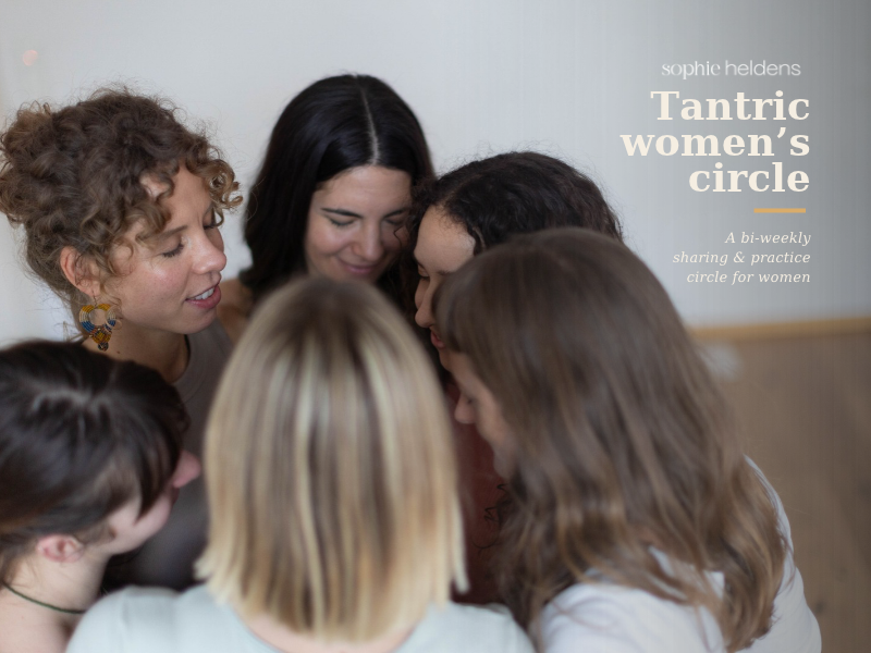 Tantric Women's Circle - Sharing & Practice