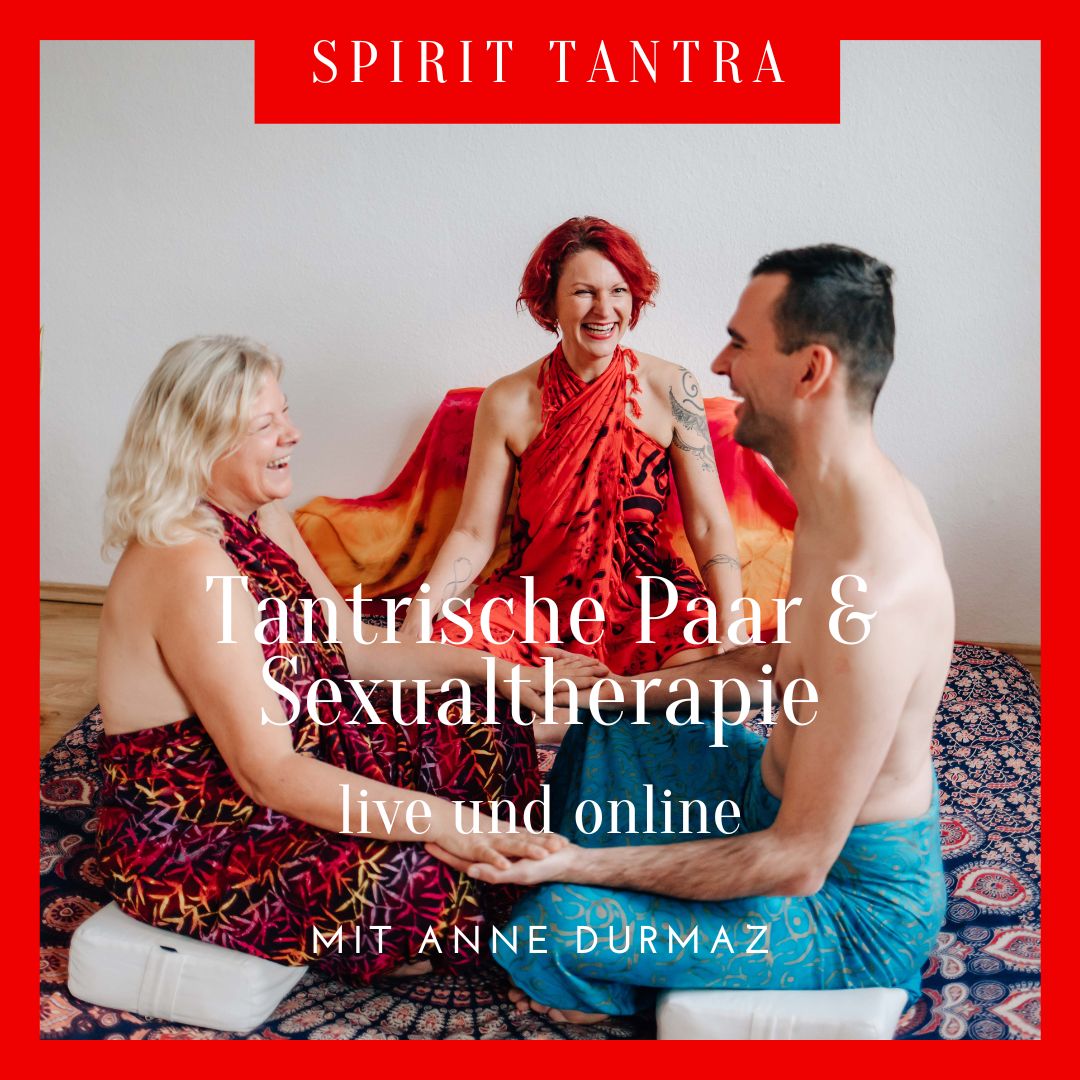 Tantrische  Paar- und Sexualtherapie - Live und online