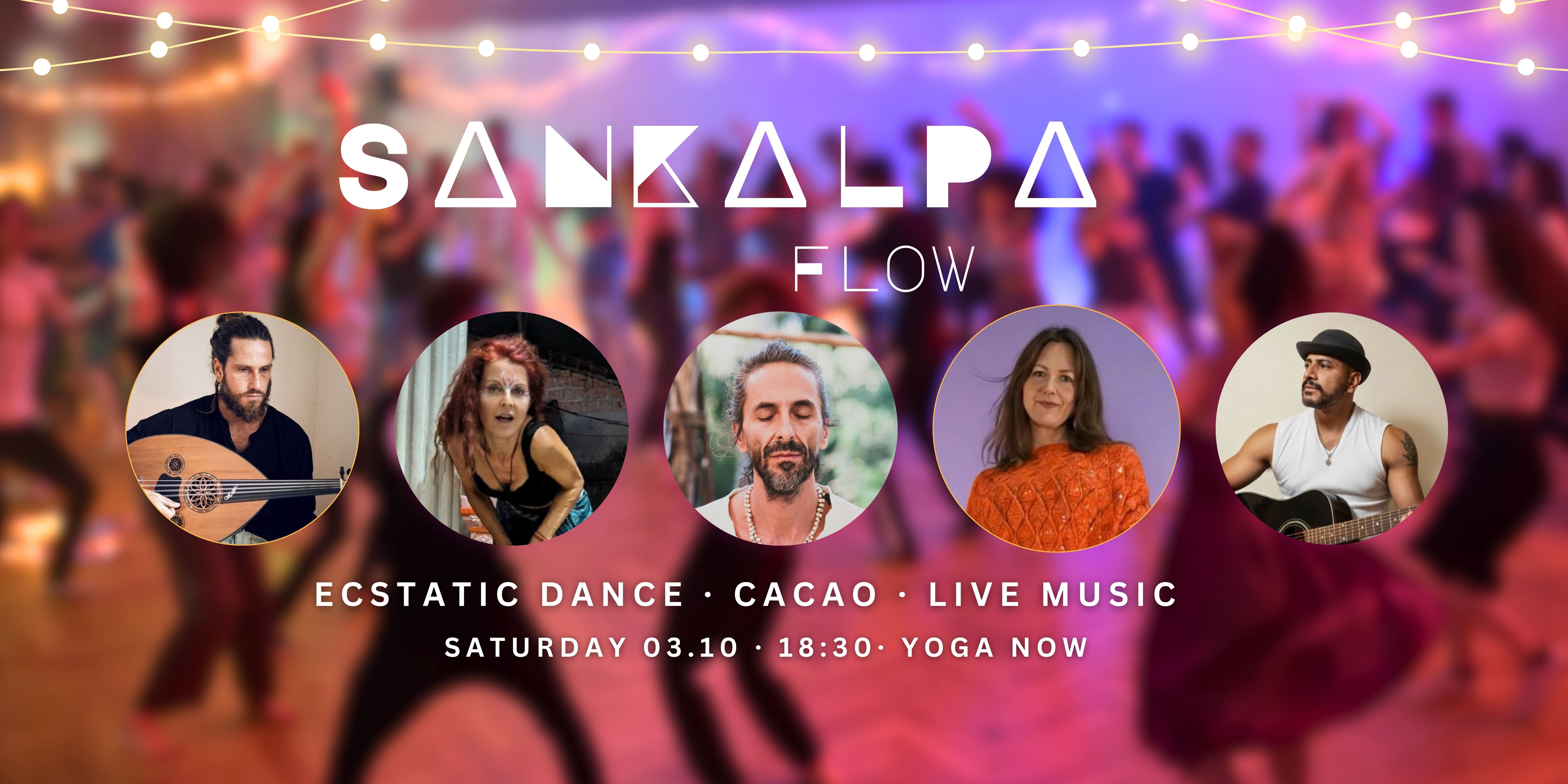 Ecstatic Dance ♥ Sankalpa flow ♥ Cacao Ceremony & Intention