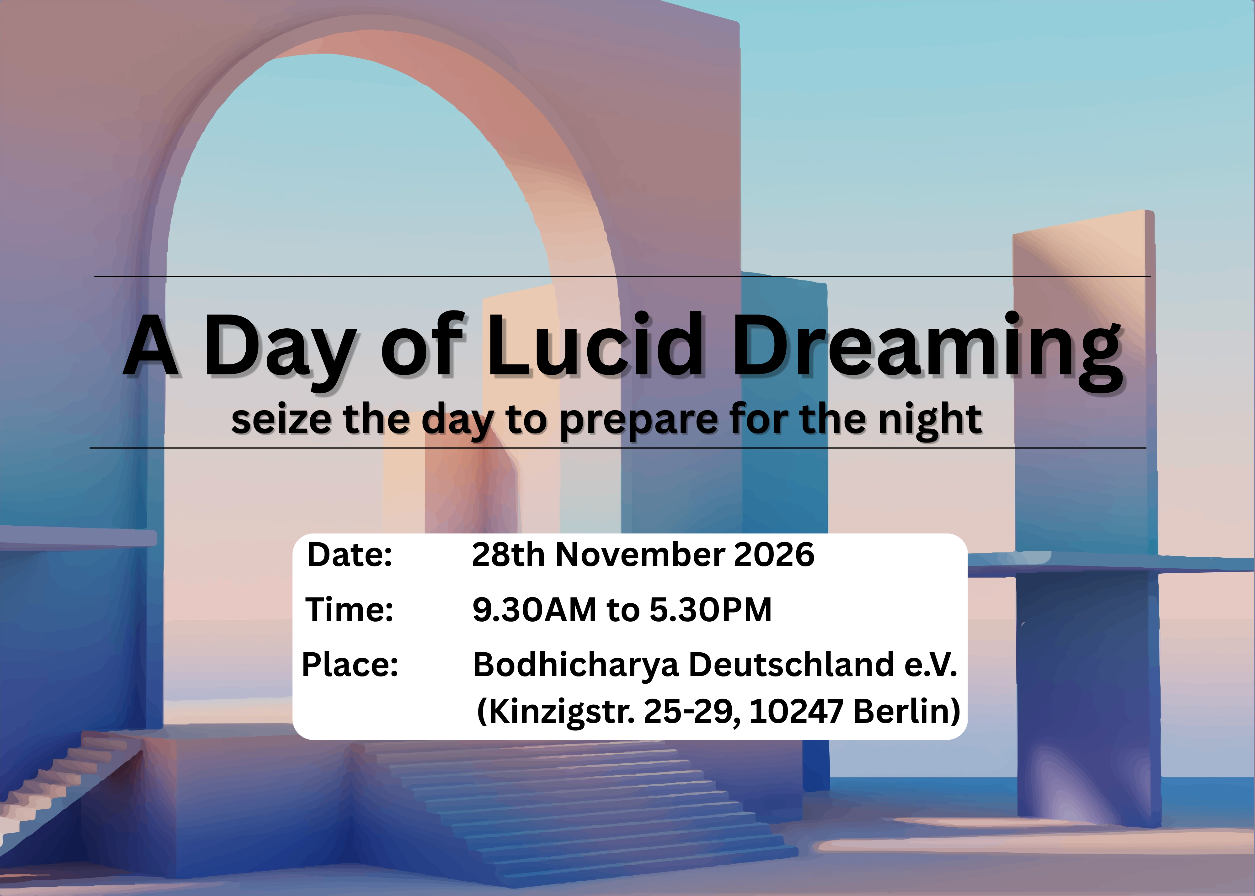 A Day of Lucid Dreaming - seize the day to prepare for the night