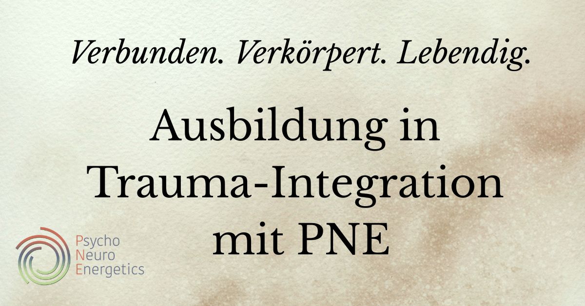 Ausbildung in Trauma-Arbeit mit PNE (körper- und vagusnerv-orientiert)
