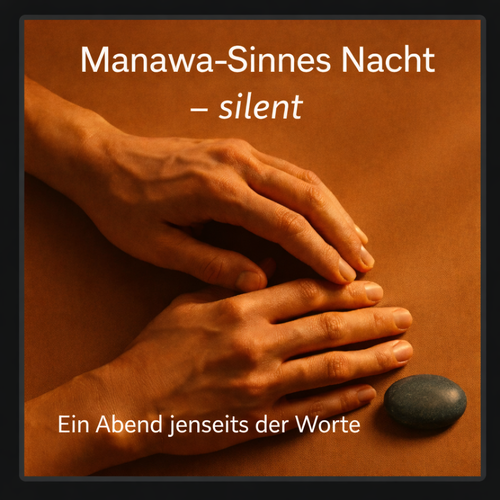Manawa-Sinnes-Nacht - silent