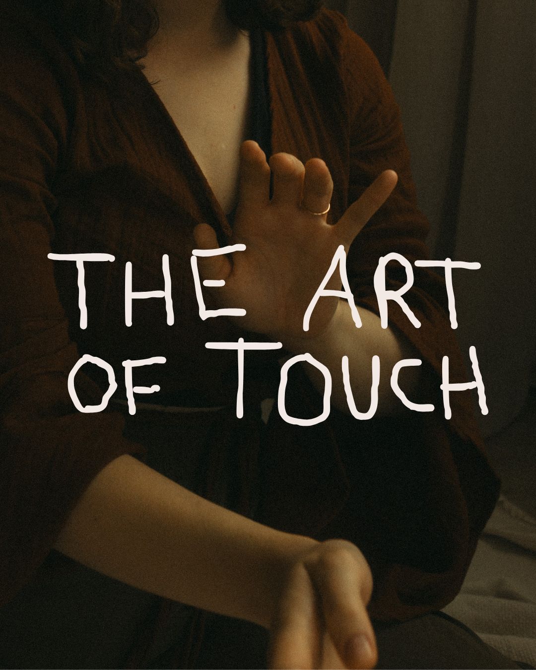 The Art of Touch Immersion