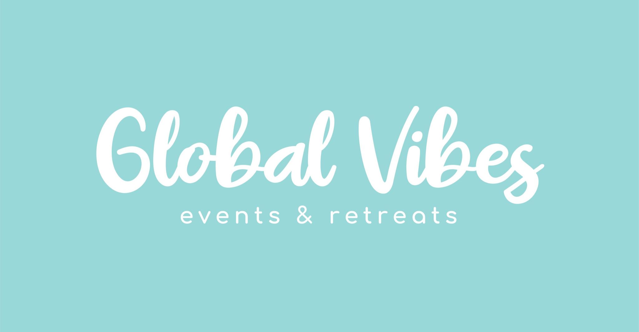 Das Bild zeigt den Schriftzug 'Global Vibes events & retreats' auf einem hellblauen Hintergrund.