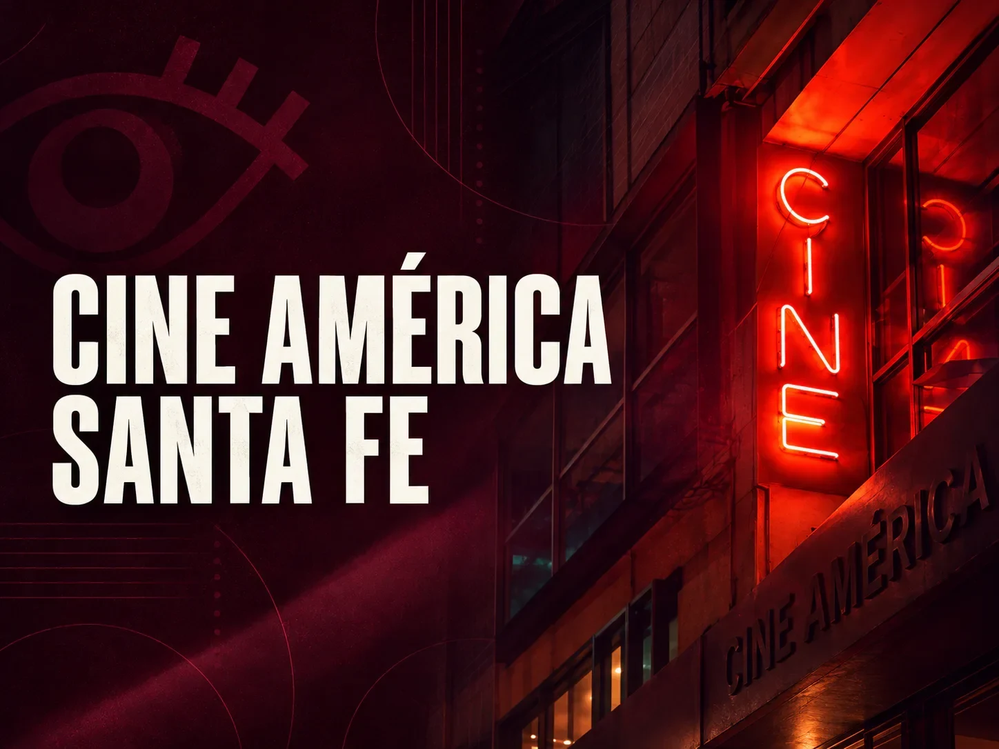 Cartel de neón del Cine América de Santa Fe