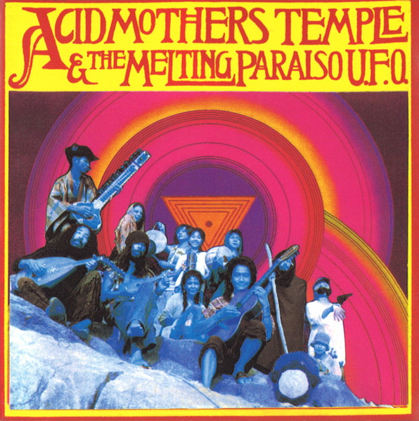 Acid Mothers Temple & the Melting Paraiso U.F.O. cover art