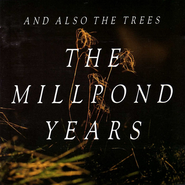 The Millpond Years cover art