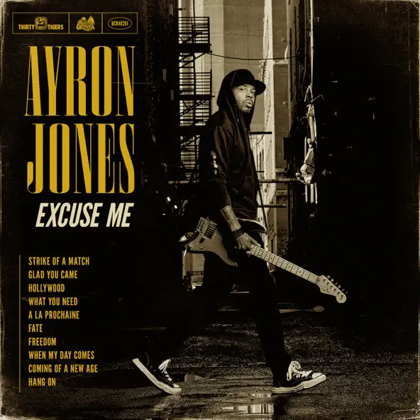 Excuse Me by Ayron Jones
