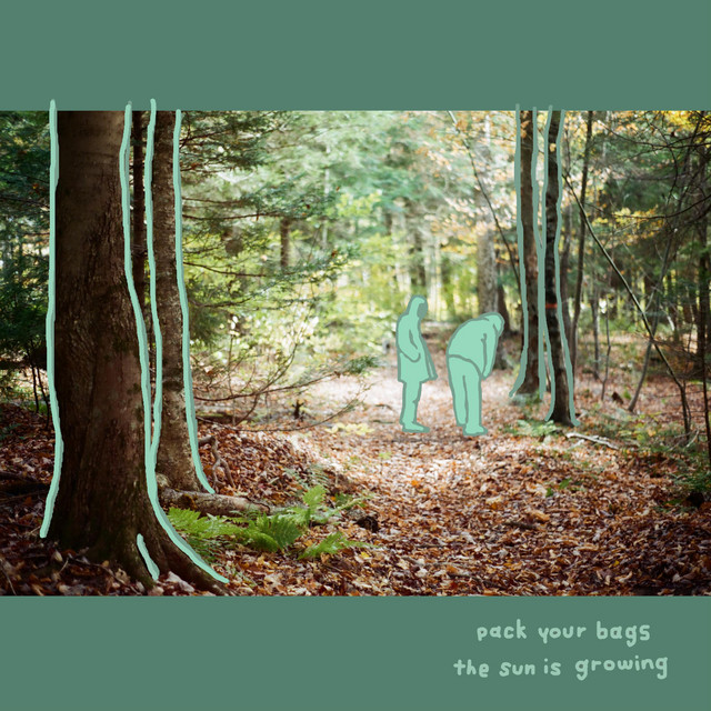 Pack Your Bags the Sun Is Growing cover art