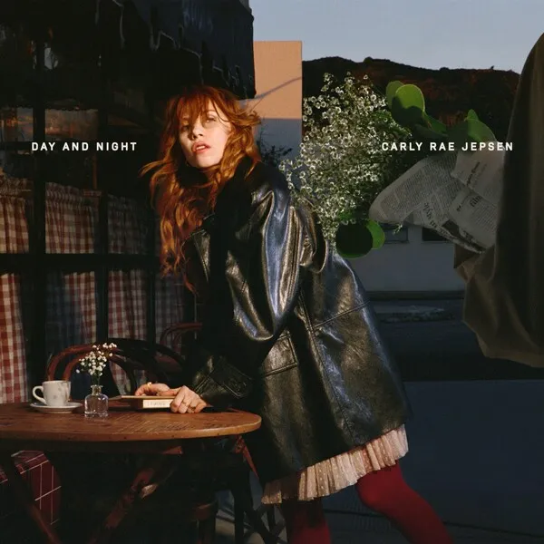 Day and Night by Carly Rae Jepsen
