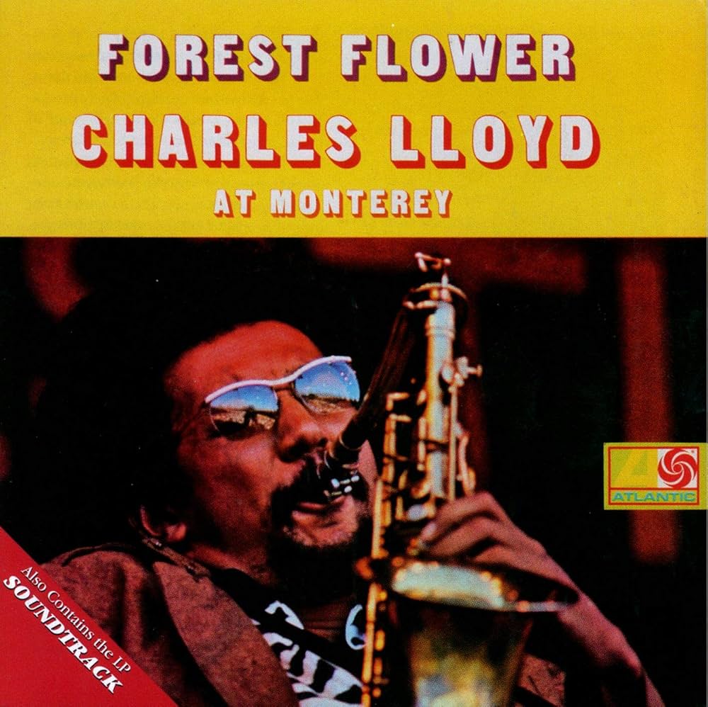 Forest Flower: Charles Lloyd at Monterey cover art