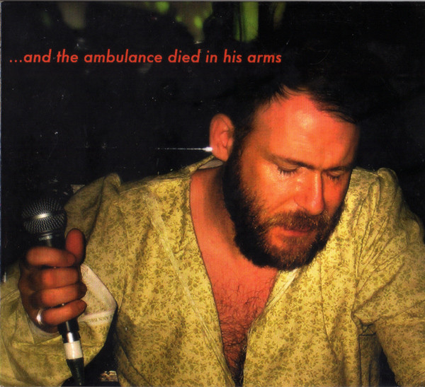 ...And the Ambulance Died in His Arms cover art
