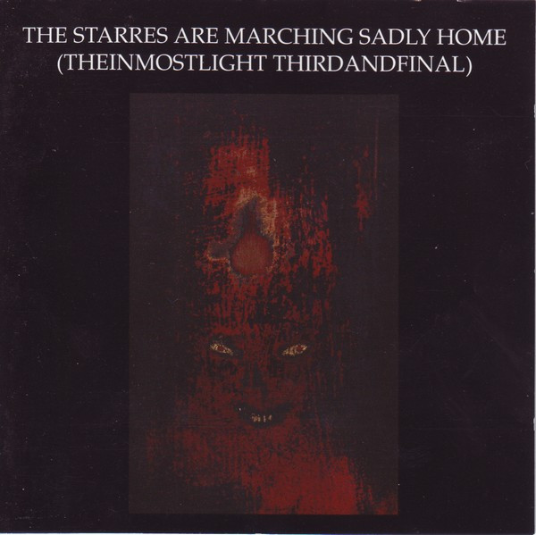 The Starres Are Marching Sadly Home (TheInMostLight ThirdAndFinal) cover art