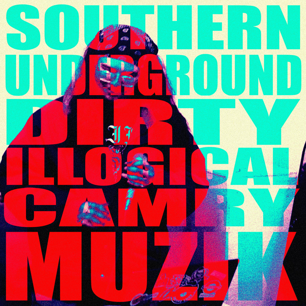 SOUTHERNUNDERGROUNDIRTYILLOGICALCAMRYMUZIK cover art