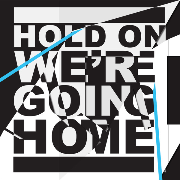 Hold On, We're Going Home cover art