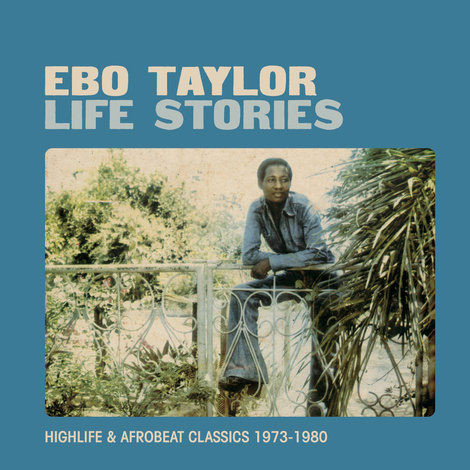 Life Stories: Highlife & Afrobeat Classics 1973-1980 cover art