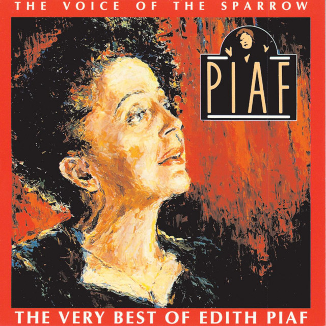 The Voice of the Sparrow: The Very Best of Edith Piaf cover art