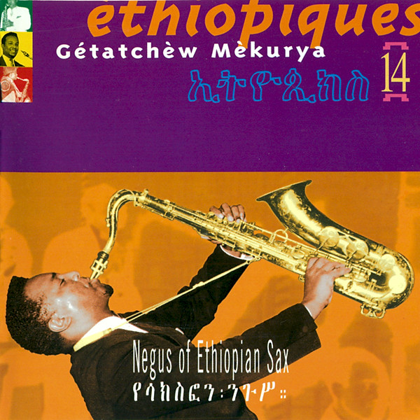 Éthiopiques (ኢትዮጲክስ) 14 : Negus of Ethiopian Sax (የሳክስፎን፡ ንጉሥ።) cover art
