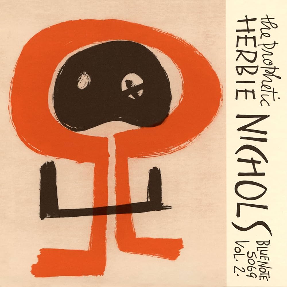 The Prophetic Herbie Nichols, Vol. 2 cover art