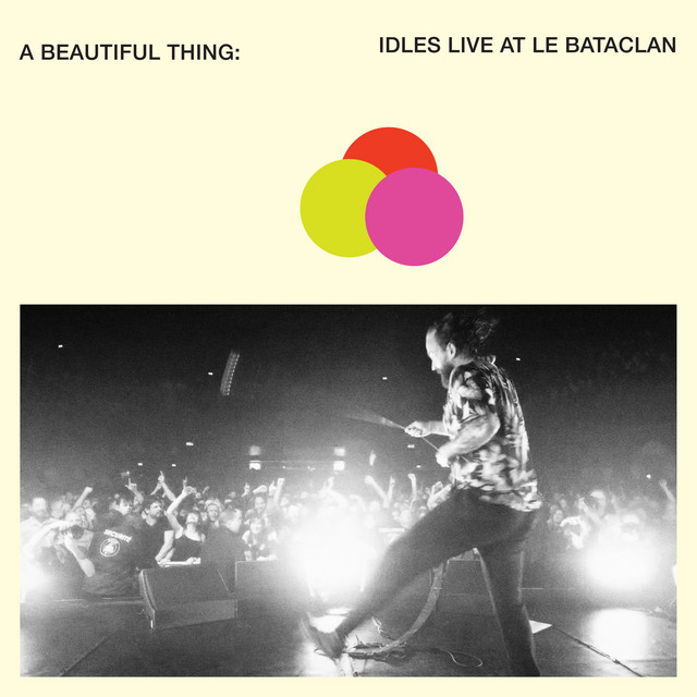 A Beautiful Thing: IDLES Live at Le Bataclan cover art