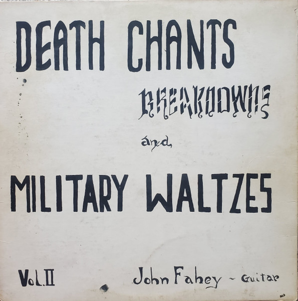 Vol. II: Death Chants, Breakdowns, & Military Waltzes cover art