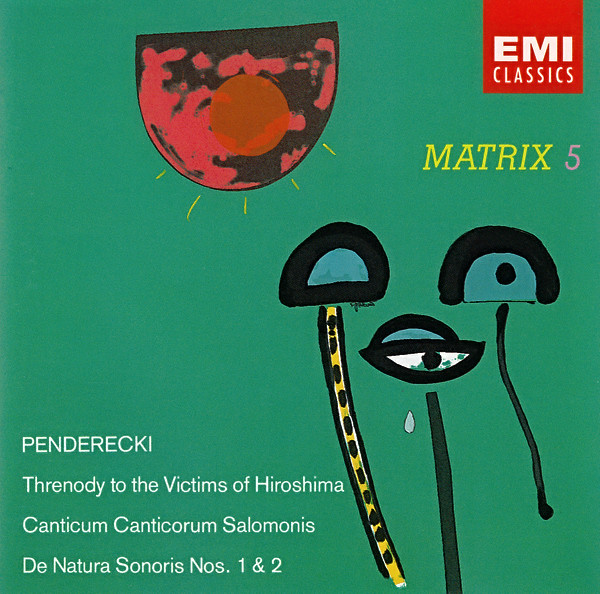 Matrix 5: Threnody to the Victims of Hiroshima; Canticum canticorum Salomonis; De natura sonoris Nos. 1 & 2 cover art