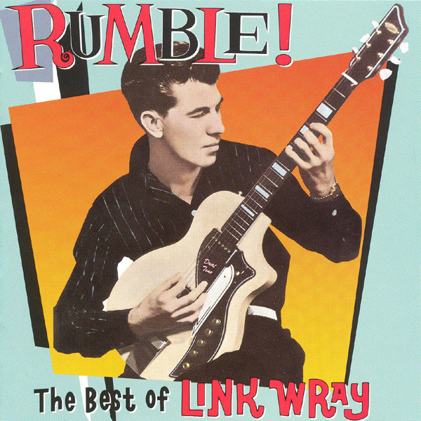 Rumble! The Best of Link Wray cover art