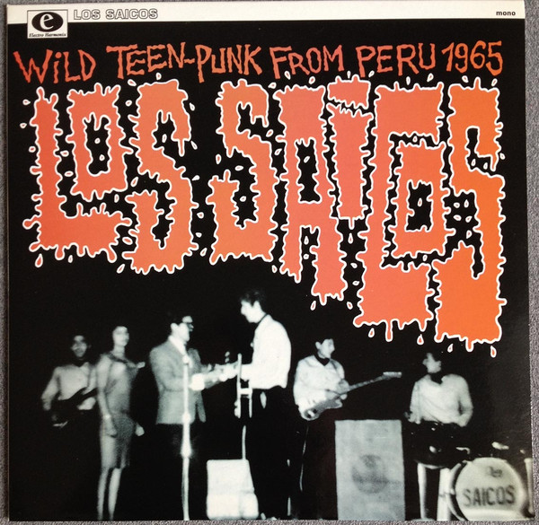 Wild Teen-Punk From Peru 1965 cover art