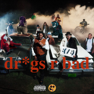 Dr*gs R Bad cover art