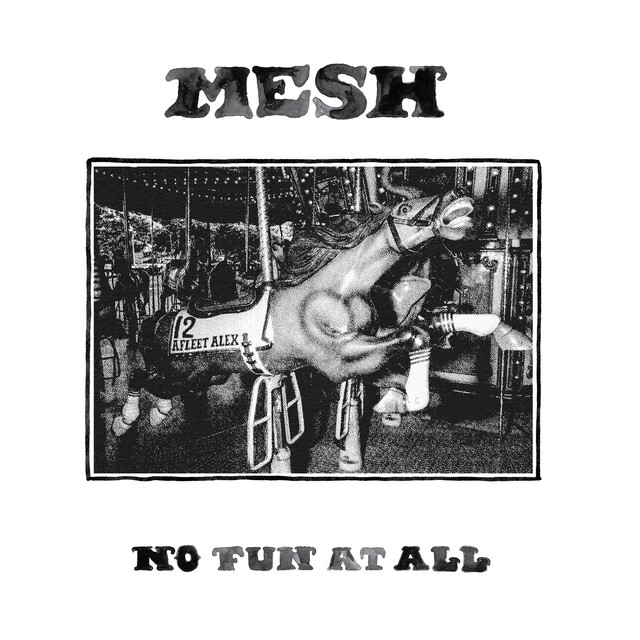No Fun at All by MESH