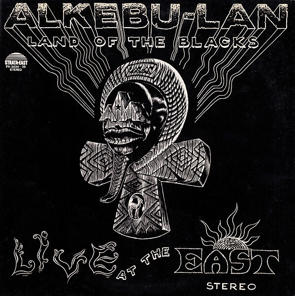 Alkebu-Lan: Land of the Blacks - Live at the East cover art