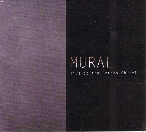 Live at the Rothko Chapel cover art