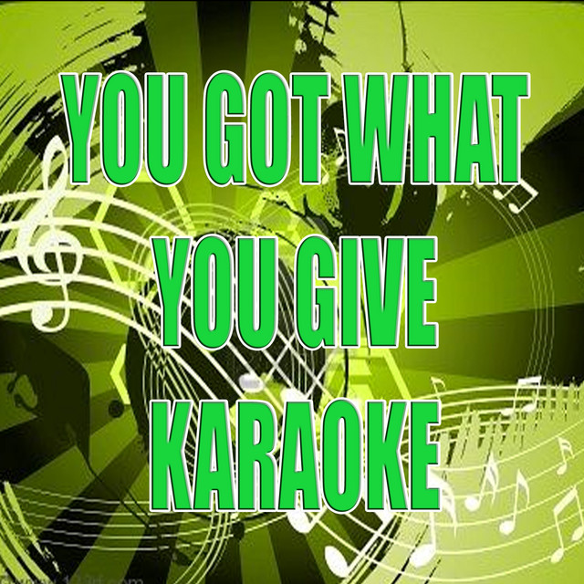 You Get What You Give cover art