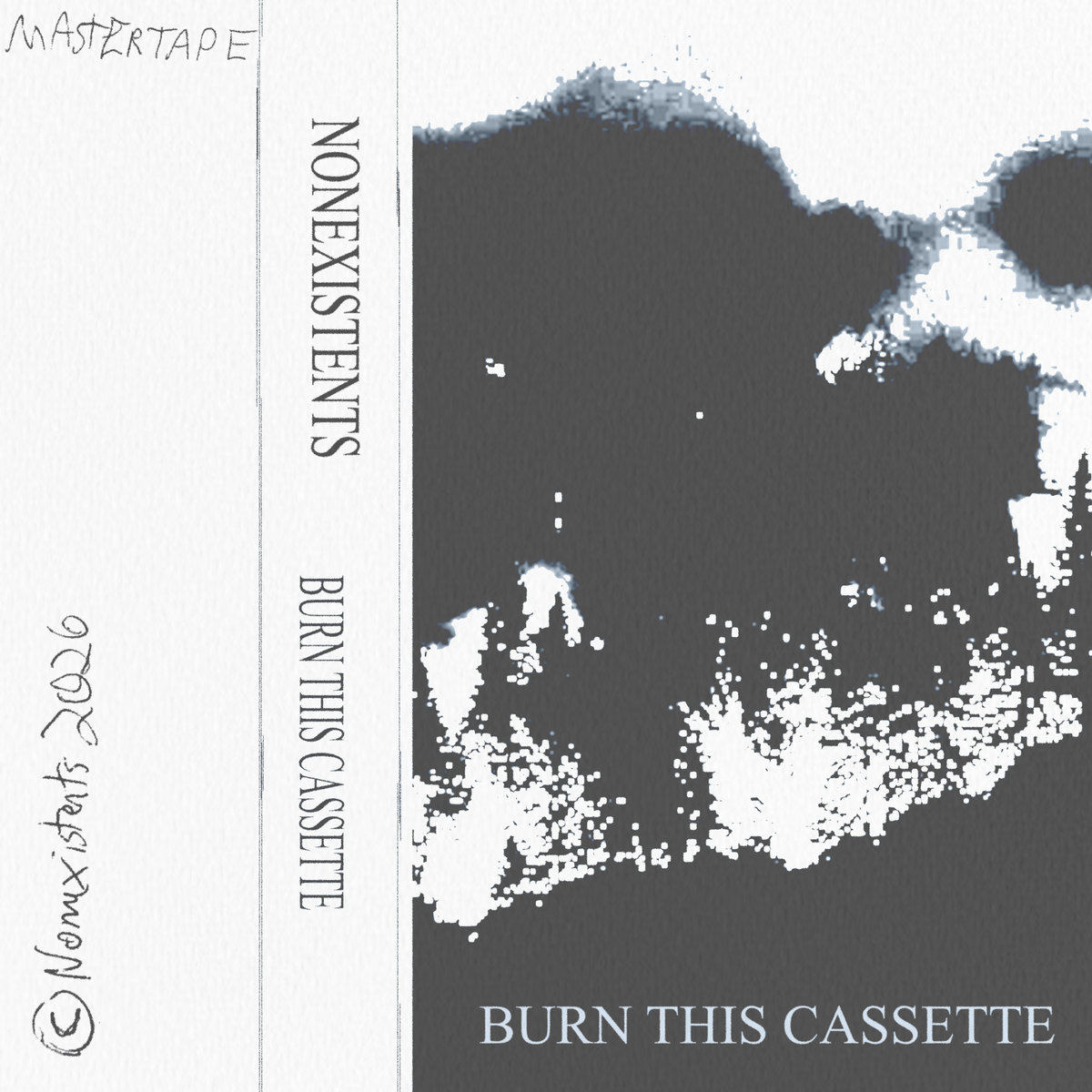 Burn This Cassette by Nonexistents