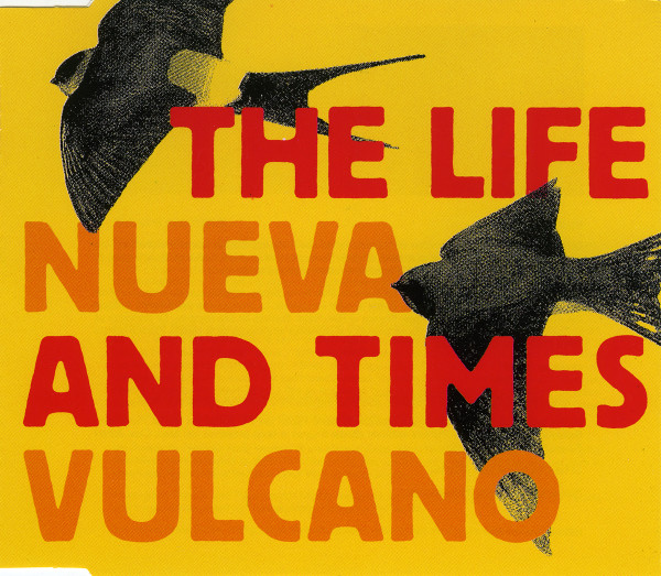 The Life Nueva and Times Vulcano cover art